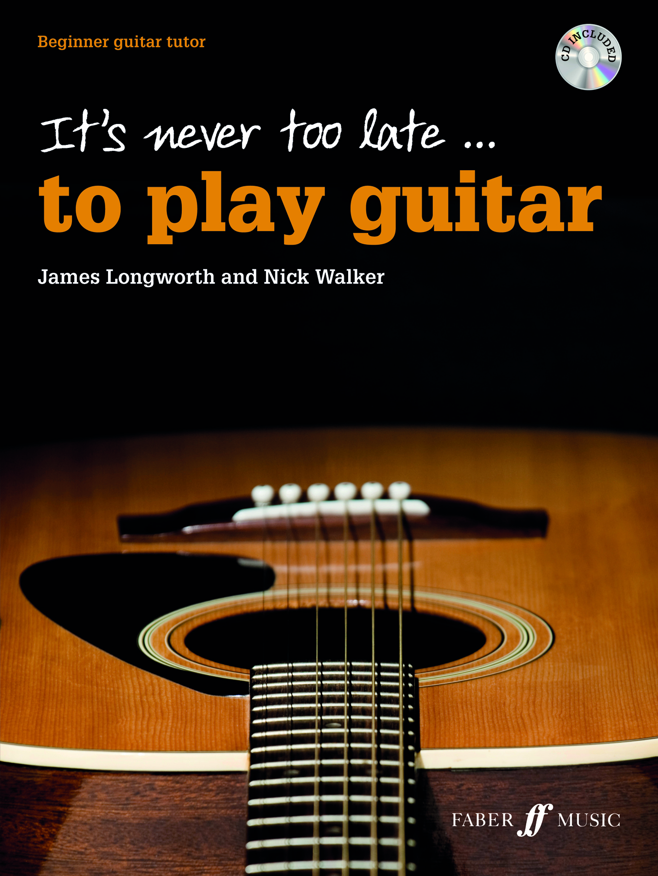 It's never too late to play guitar Faber Music